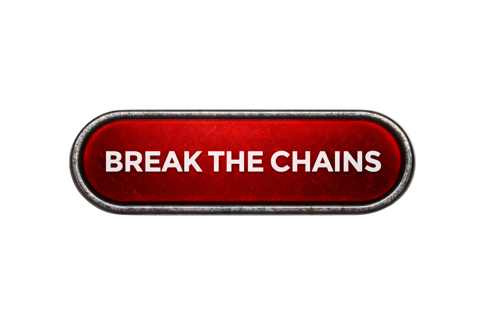 Break the chains